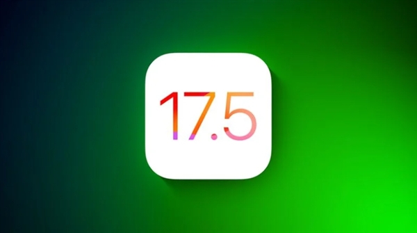 苹果凌晨推送iOS 17.5/iPadOS 17.5更新：新增彩虹墙纸与多项实用功能